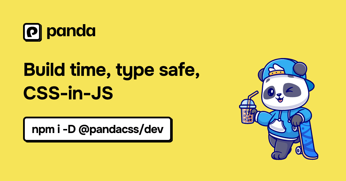 Panda CSS — Build modern websites using CSS-in-JS at build time